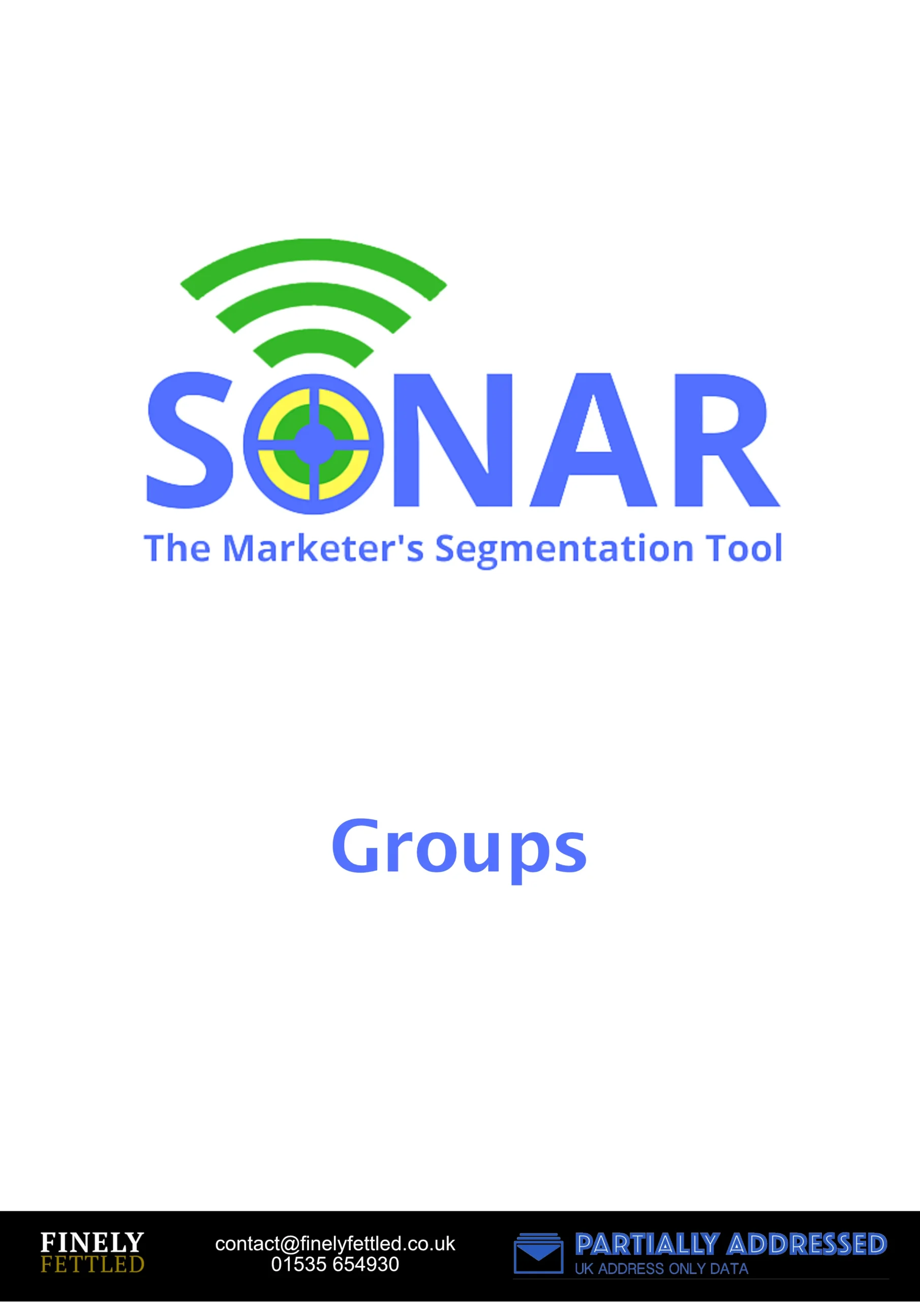 SONAR Groups - January 2024 SONAR, Geo-demographic profiling system, Finely Fettled, Partially Addressed Mail